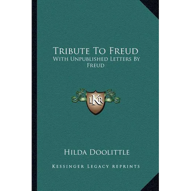 Tribute To Freud: With Unpublished Letters By Freud