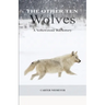 The Other Ten Wolves: A Yellowstone Backstory