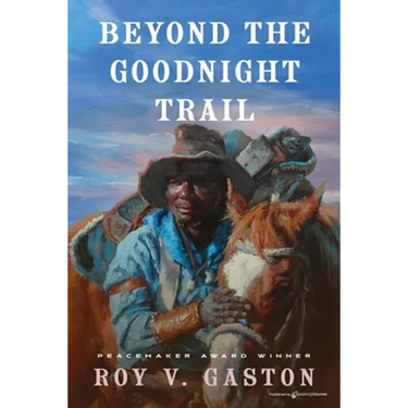 Beyond the Goodnight Trail