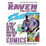The Raven Collection: A Pulp Hero in the Golden Age of Comics