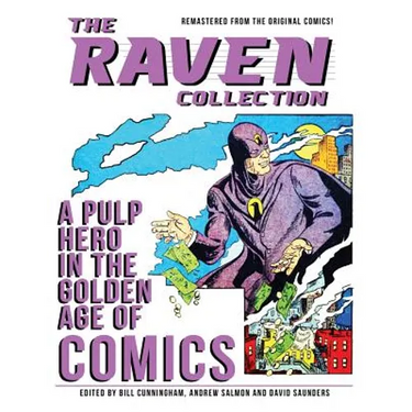 The Raven Collection: A Pulp Hero in the Golden Age of Comics