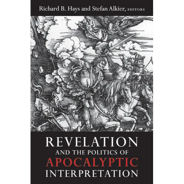 Revelation and the Politics of Apocalyptic Interpretation