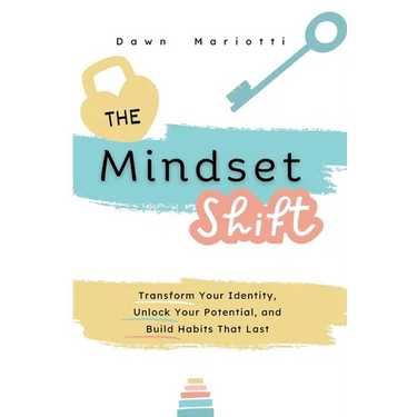 The Mindset Shift