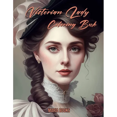 Victorian Lady: Coloring Book For Adults
