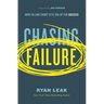 Chasing Failure: How Falling Short Sets You Up for Success