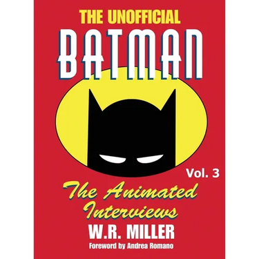 Batman: The Animated Interviews, Vol. 3 (hardback)
