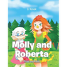 Molly and Roberta: Trust and Faith