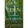 Quest for Eden: Book One: The Mission
