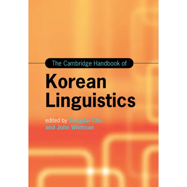 The Cambridge Handbook of Korean Linguistics