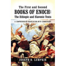 The First and Second Books of Enoch: The Ethiopic and Slavonic Texts: A Comprehensive Translation with Commentary