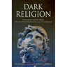 Dark Religion: Fundamentalism from The Perspective of Jungian Psychology