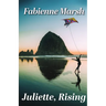Juliette, Rising