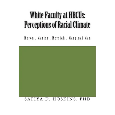 White Faculty at HBCUs: Perceptions of Racial Climate