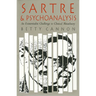 Sartre and Psychoanalysis: An Existentialist Challenge to Clinical Metatheory