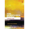 Doing Anthropological Research: A Practical Guide