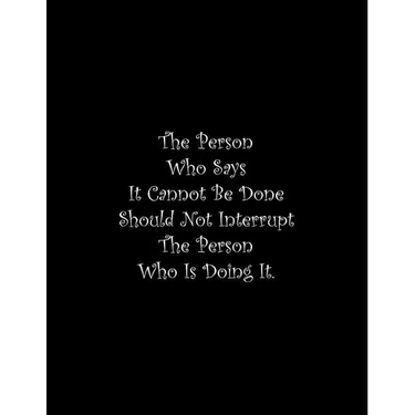 The Person Who Says It Cannot Be Done Should Not Interrupt The Person Who Is Doing It: Line Notebook Handwriting Practice Paper Workbook