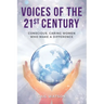 Voices of the 21st Century: Conscious, Caring Women Who Make a Difference