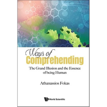 Ways of Comprehending: The Grand Illusion and the Essence of Being Human