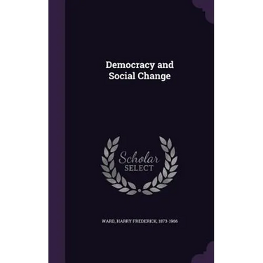 Democracy and Social Change