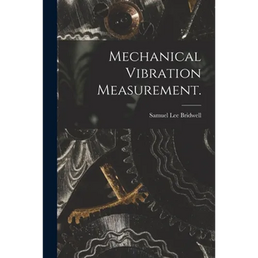 Mechanical Vibration Measurement.
