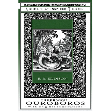 The Dragon Ouroboros - A Book That Inspired Tolkien: With Original Illustrations