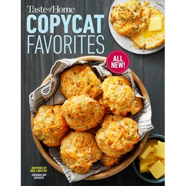 Taste of Home Copycat Favorites Volume 2: Enjoy Your Favorite Restaurant Foods, Snacks and More at Home!