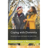 Coping with Dementia: Stories & Ideas for Family & Caregivers