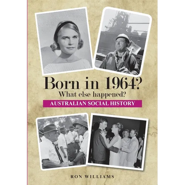 Born in 1964? What else happened?!
