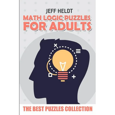 Math Logic Puzzles For Adults: Roma Puzzles - The Best Puzzles Collection
