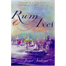 Rum and Axes: The Rise of a Connecticut Merchant Family, 1795-1850