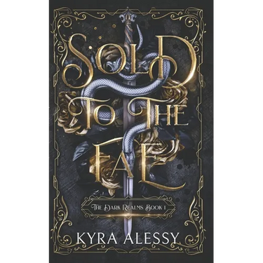 Sold to the Fae: A dark multi-fae romantasy