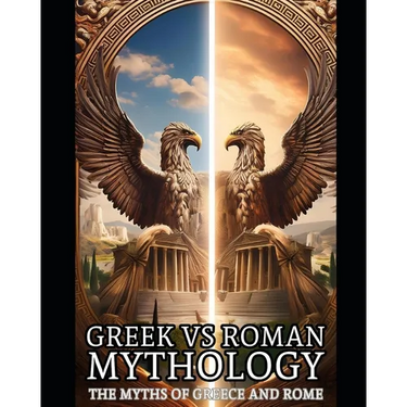Greek Roman Mythology - The Myths of Greece and Rome: Greek Roman Mythology - Is there any difference of the two?