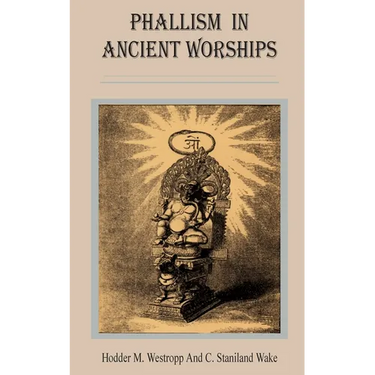 Phallism in Ancient Worships