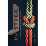 Unstuck: A Guide to Unknotting the Twines to Success