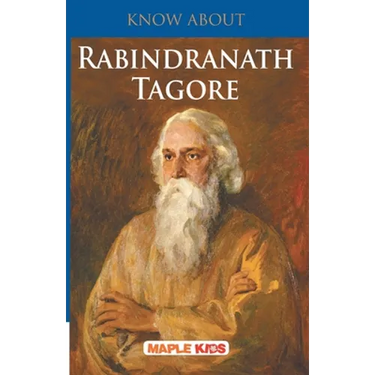 Know About Rabindranath Tagore