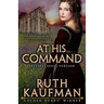 At His Command-Inspirational Romance Version