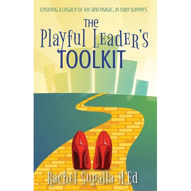 The Playful Leader's Toolkit