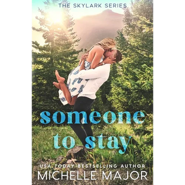 Someone To Stay: A Small Town Surprise Pregnancy Sports Romance