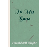 To My Sons