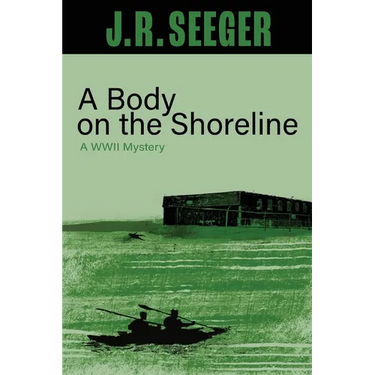 A Body on the Shoreline: A WWII Mystery