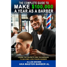 The Complete Guide To Make $100,000 A Year As A Barber