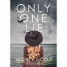 Only One Lie