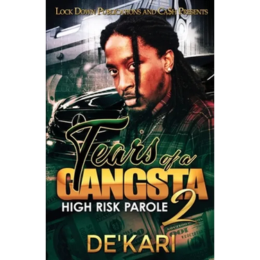 Tears of a Gangsta 2: High Risk Parole