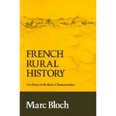 French Rural History: An Essay on Its Basic Characteristics