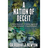A Nation of Deceit: A Nation Deceived A Nation Aggrieved Finding A Solution A New Evolution!