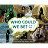 Who Could We Be in the Bible: Volume 1
