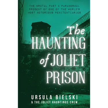 The Haunting of Joliet Prison