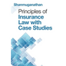 Principles of Insurance Law with Case Studies