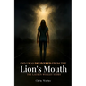 And I Was Delivered from the Lion's Mouth
