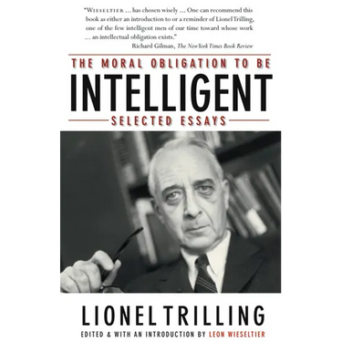 The Moral Obligation to Be Intelligent: Selected Essays